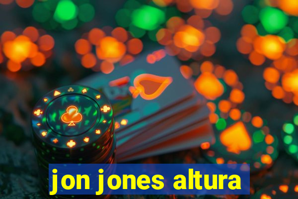 jon jones altura